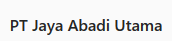 PT Jaya Abadi Utama 