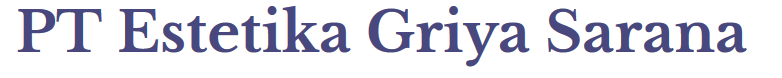 PT Estetika Griya Sarana